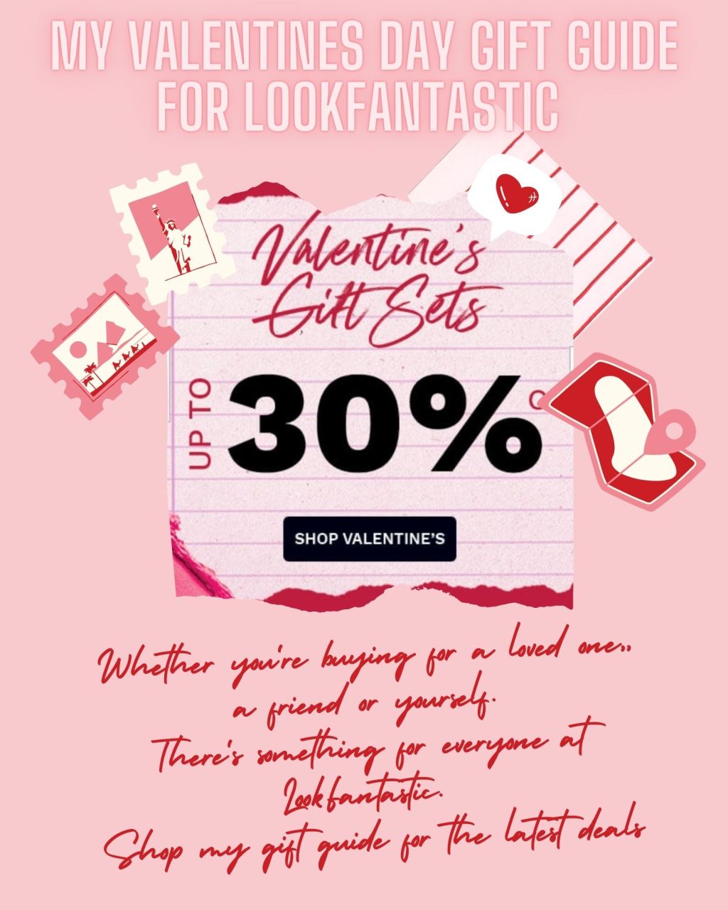 Ad/ LookFantastic: Valentines Day Gift Guide